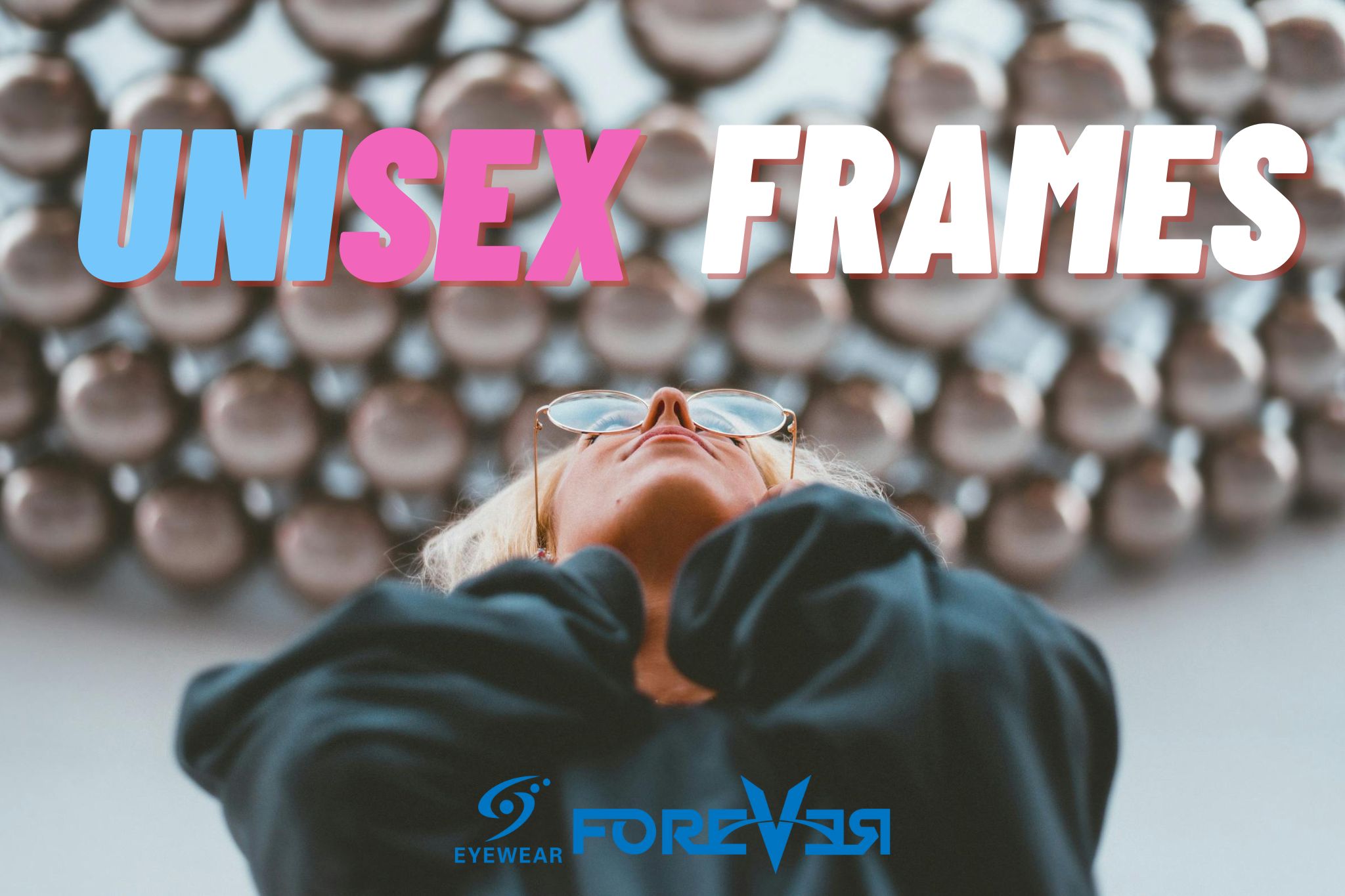 The World of Unisex Frames